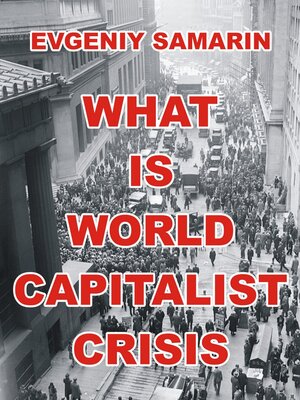 cover image of What Is World Capitalist Crisis